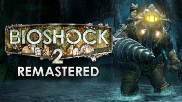 Bioshock 2 Remastered Free Download
