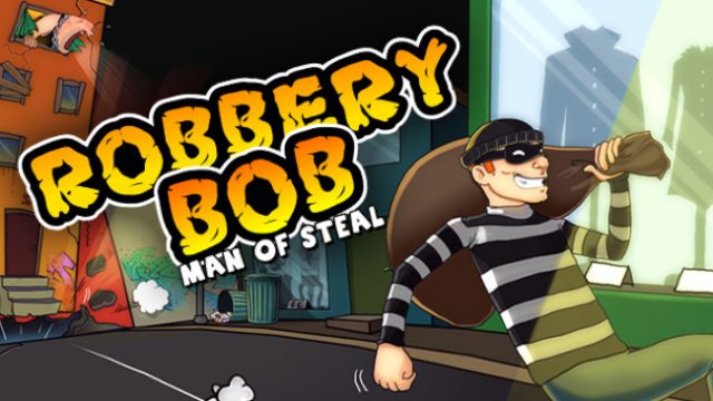 Robbery Bob: Man of Steal Free Download