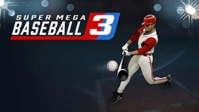 Free Download Super Mega Baseball 3