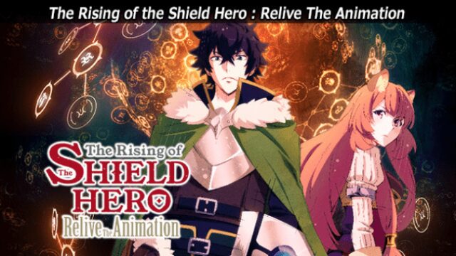 The Rising Of The Shield Hero: Relive The Animation Free Download